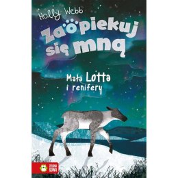 Książeczka edukacyjna Zaopiekuj się mną. Mała Lotta i renifery Zielona Sowa