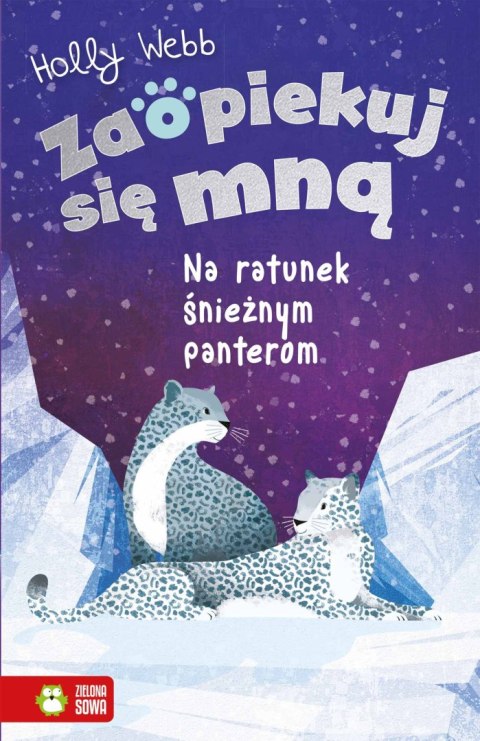 Książka dla dzieci Na ratunek śnieżnym panterom Zaopiekuj się mną. Aksjomat