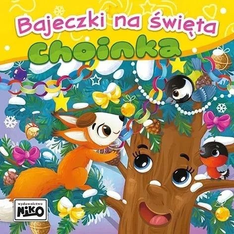 Książeczka edukacyjna Bajeczki na święta. Choinka. Niko