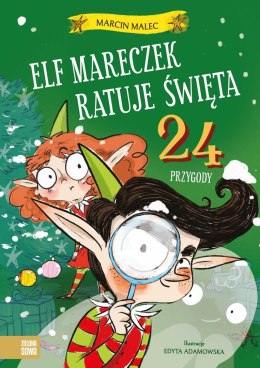 Książka dla dzieci Elf Mareczek ratuje Święta. 24 przygody Aksjomat
