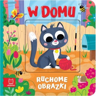 Książka dla dzieci Ruchome obrazki. W domu Aksjomat