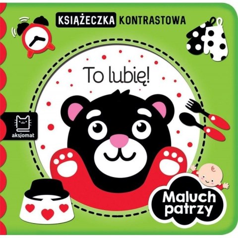 Kolorowanka Maluch patrzy. To lubię! Książeczka kontrastowa Aksjomat (3118)