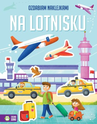 Książka dla dzieci Ozdabiam naklejkami. Na lotnisku Zielona Sowa