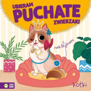 Książeczka edukacyjna Ubieram puchate zwierzaki. Kotki Zielona Sowa
